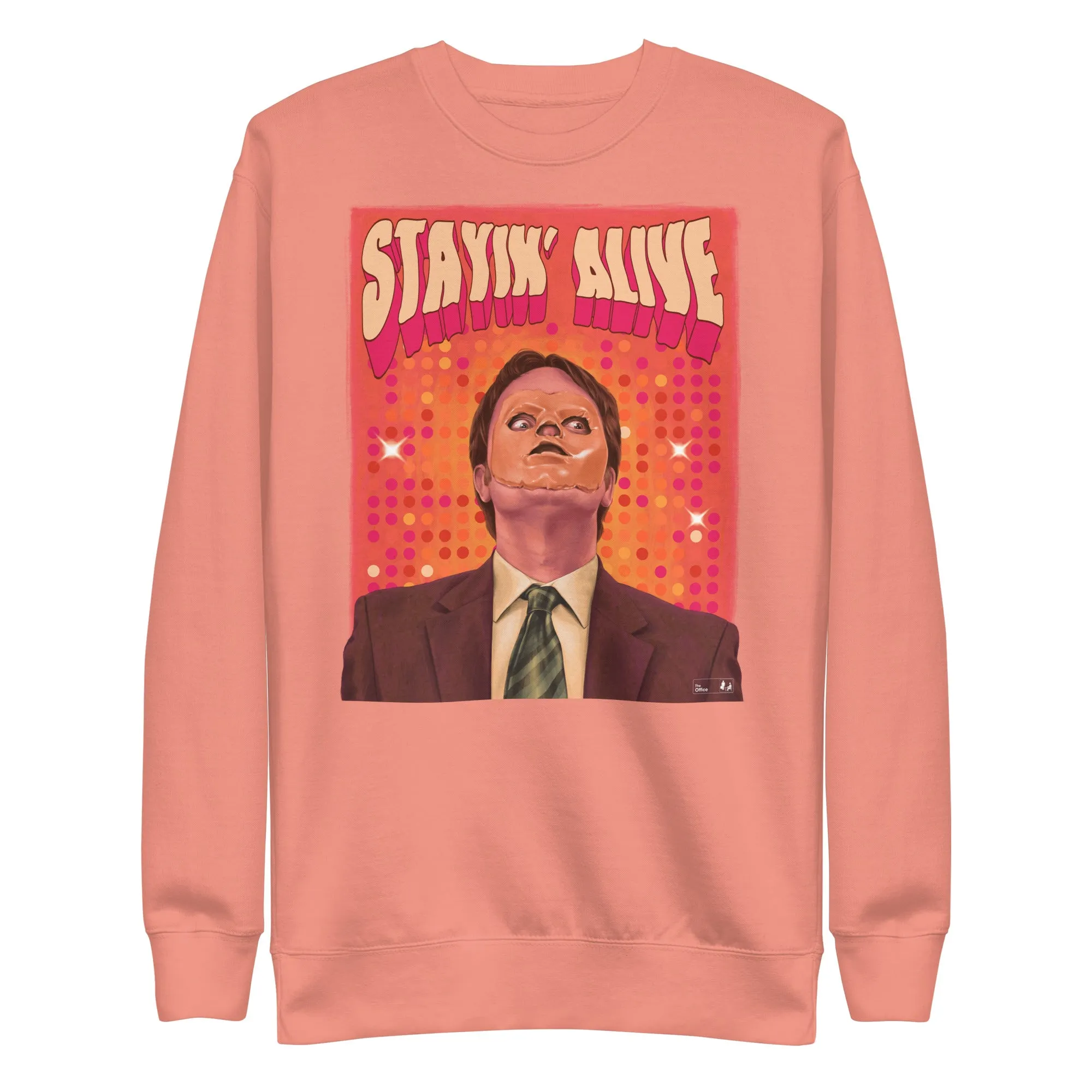 Stayin Alive Unisex Premium Sweatshirt